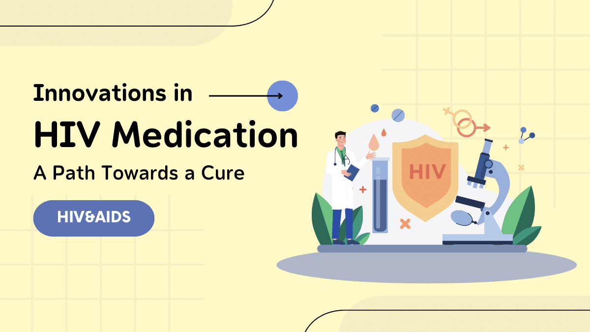 Advances in HIV Treatment and Research Toward Long-Term Viral Control